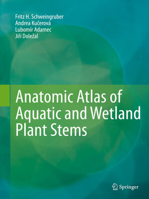 cover image of Anatomic Atlas of Aquatic and Wetland Plant Stems